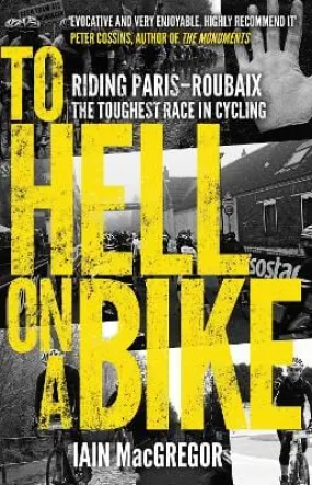 Iain MacGregor: To Hell on a Bike [2016] paperback